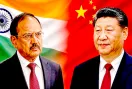 Ajit Doval Diplomacy: ਡੋਭਾਲ ਦੀ ਕੂਟਨੀਤੀ, ਭਾਰਤ-ਚੀਨ ਸਬੰਧਾਂ ਦੀ ਕੁੜੱਤਣ ਘਟੀ