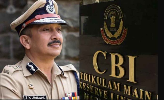 ਐਸ ਕੇ ਜੈਸਵਾਲ ਹੋਣਗੇ CBI ਪ੍ਰਮੁੱਖ