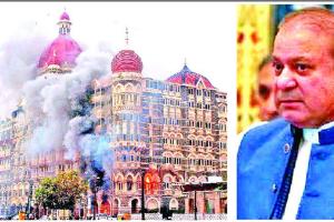 ਨਵਾਜ ਸ਼ਰੀਫ ਨੇ ਕਬੂਲਿਆ ਮੁੰਬਈ ਹਮਲੇ ਪਿੱਛੇ ਪਾਕਿਸਤਾਨ ਦਾ ਸੀ ਹੱਥ