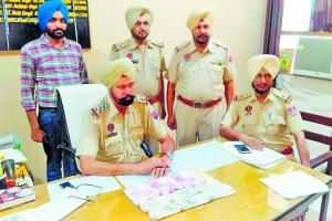ਲੋਨ ਦੇ ਬਹਾਨੇ ਪੈਸੇ ਲੁੱਟਣ ਵਾਲੇ ਗਿਰੋਹ ਦੇ ਮੈਂਬਰ ਤੋਂ 14 ਲੱਖ 65 ਹਜ਼ਾਰ ਦੀ ਜਾਅਲੀ ਕਰੰਸੀ ਬਰਾਮਦ