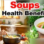 Soups Health Benefits
